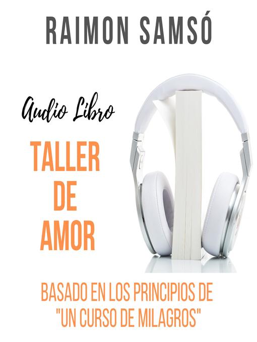 Title details for Taller de Amor by Raimon Samsó - Available